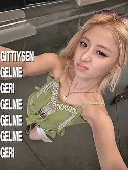 gelme gelme gelme