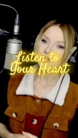 Listen to Your Heart