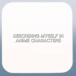 Describing myself <3
