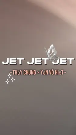 JET JET JET 