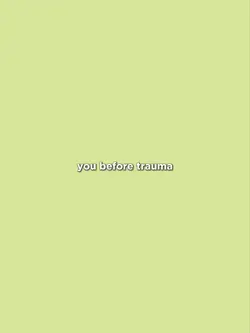 you before trauma 