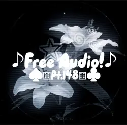 <Free Audio Pt.148!>