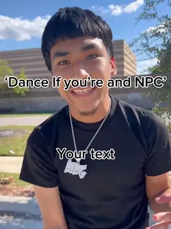 Dance if ur an NPC 🔥