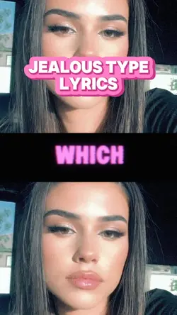 Jealous Type Lyrics