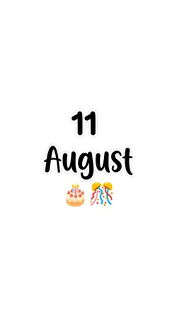 hbd 11 August