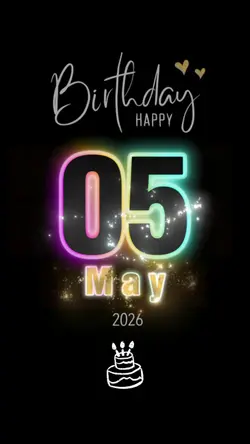 BIRTHDAY 5th MAY