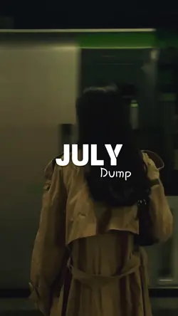 July dump