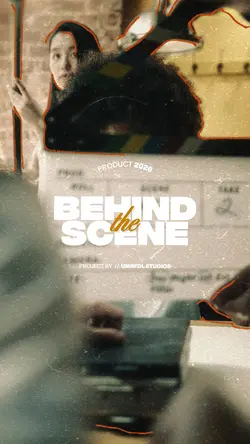 Behind the scene