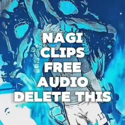 Free Nagi Clips
