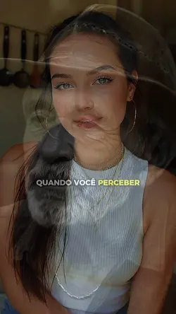 Quando vc percebe
