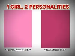 1 Girl 2 personaliti