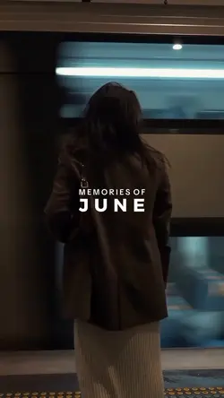 Memories of June