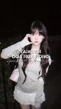 TẶNG EM ĐOÁ HOA HỒNG