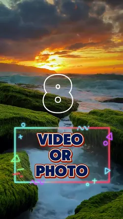 8 video or photo 