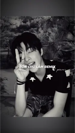 BỐN CHỮ LẮM REMIX