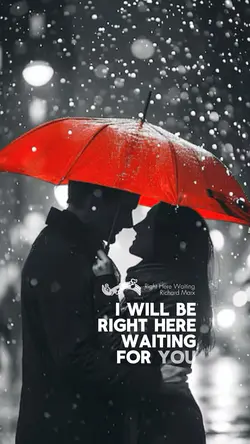 Right here waiting
