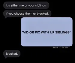 me or ur siblings?