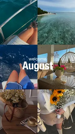 Welcome August 