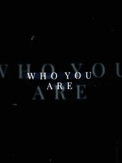 Show Me Who You Are