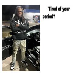 Recut | tired of your period