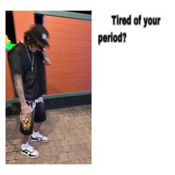 Recut | tired of your period