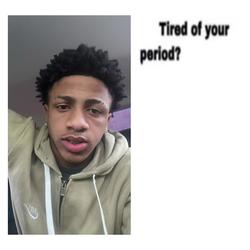 Recut | tired of your period