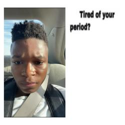 Recut | tired of your period