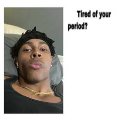 Recut | tired of your period